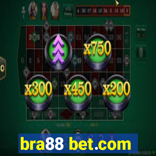 bra88 bet.com